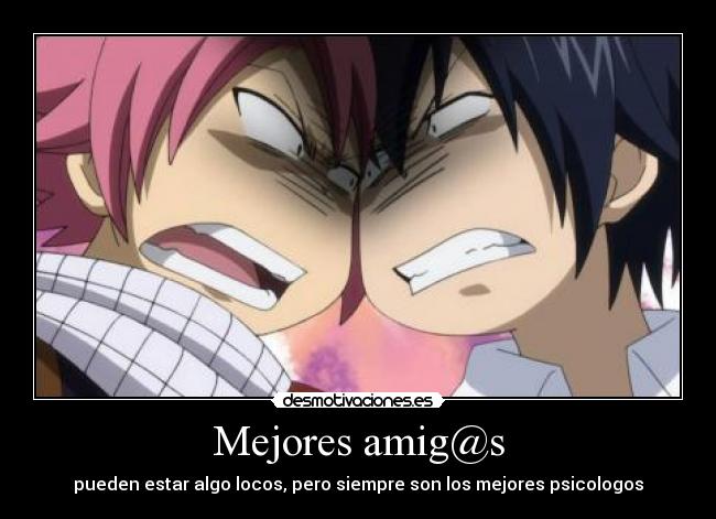 carteles mejores amigos anime manga fairy tail natsu gray desmotivaciones