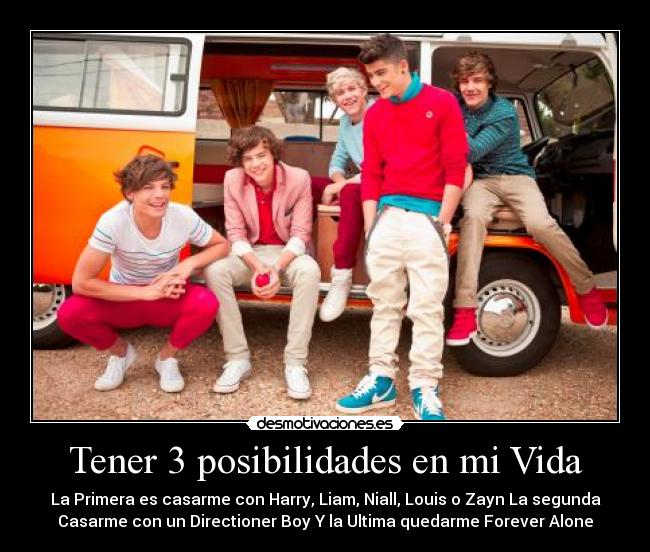 Tener 3 posibilidades en mi Vida -