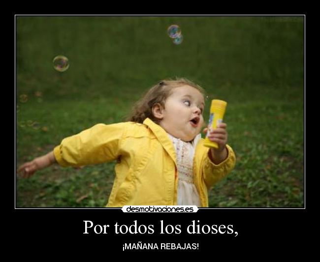 carteles por todos los dioses desmotivaciones