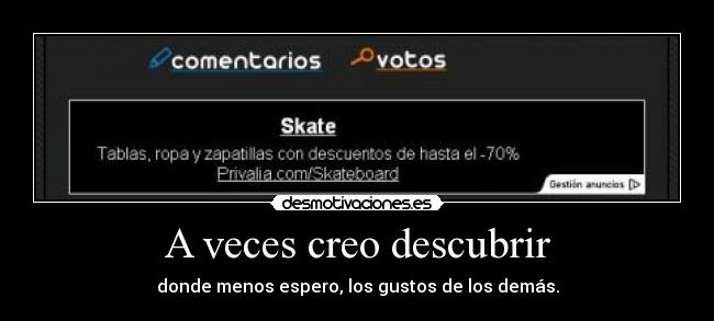 A veces creo descubrir -