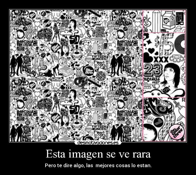 Esta imagen se ve rara -