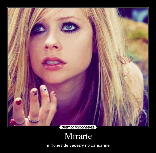 Mirarte - millones de veces y no cansarme