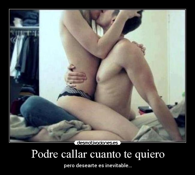 Podre callar cuanto te quiero - 