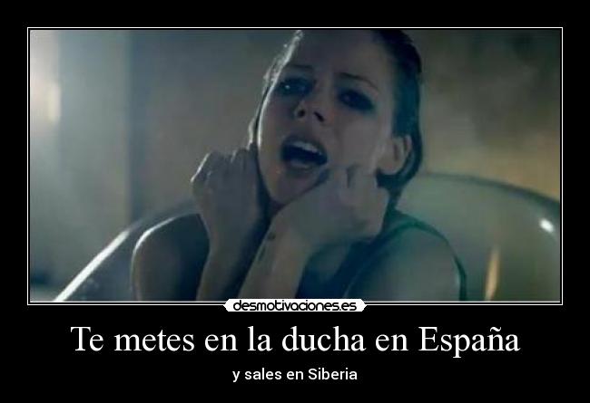 Te metes en la ducha en España - 
