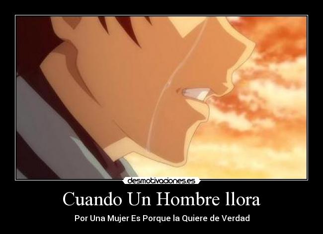 Cuando Un Hombre llora -