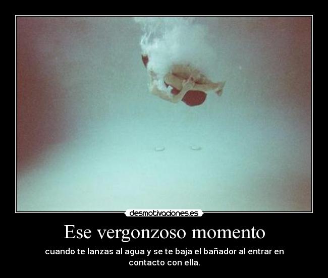 Ese vergonzoso momento - 