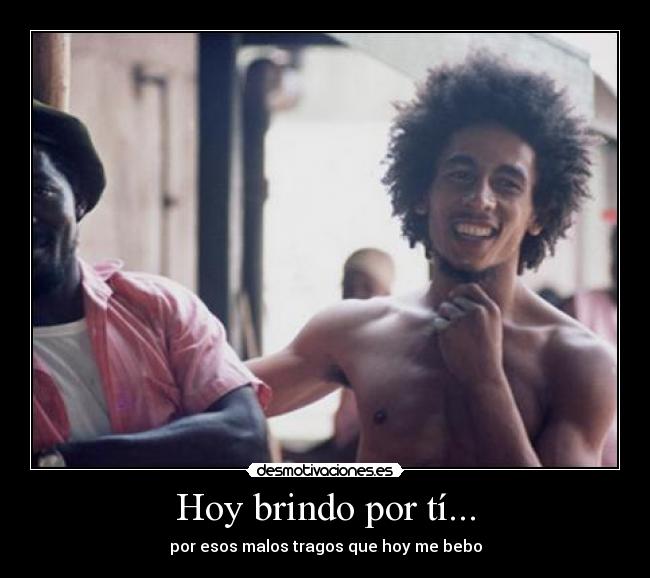 Hoy brindo por tí... - 