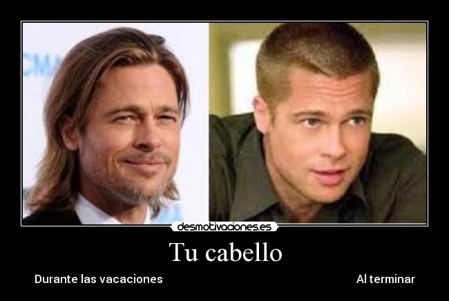 Tu cabello - Durante las vacaciones                                                                      Al terminar