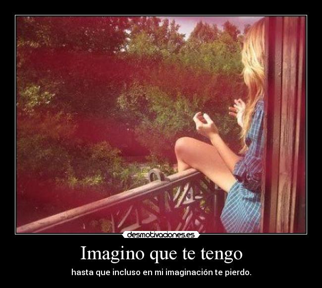 Imagino que te tengo - 