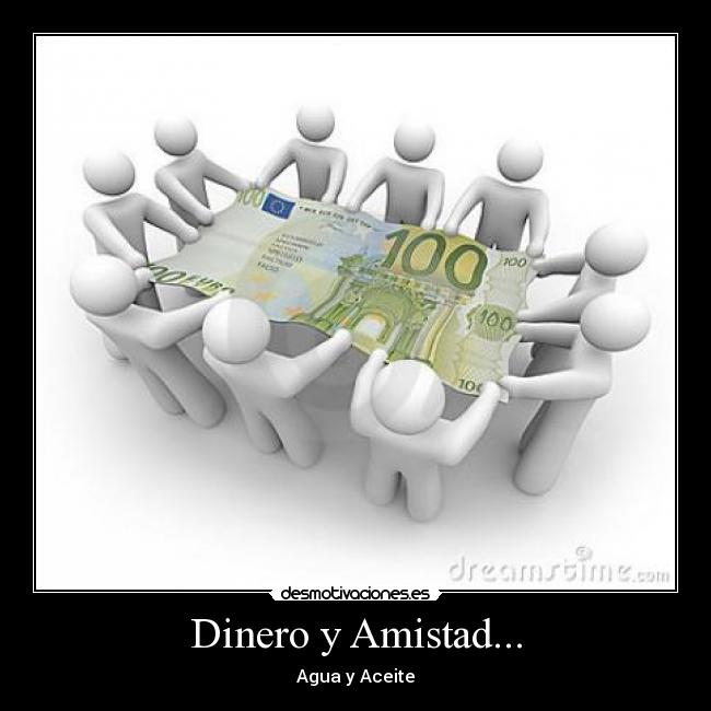 carteles dinero amistad celtic88 desmotivaciones