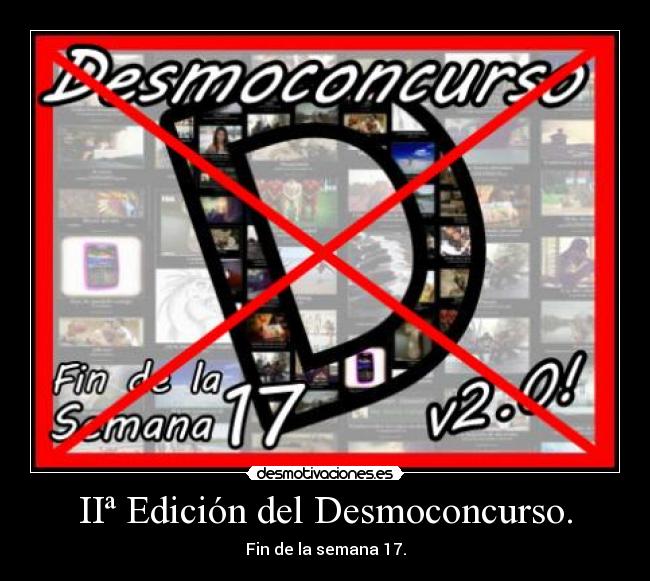 IIª Edición del Desmoconcurso. - Fin de la semana 17.