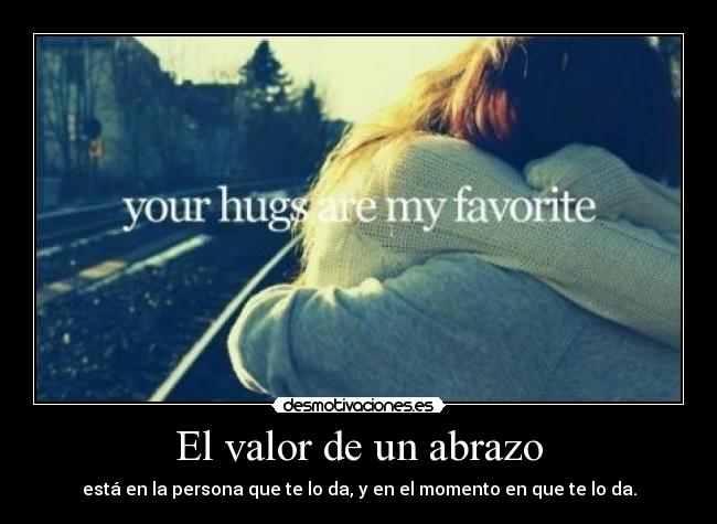 El valor de un abrazo - 