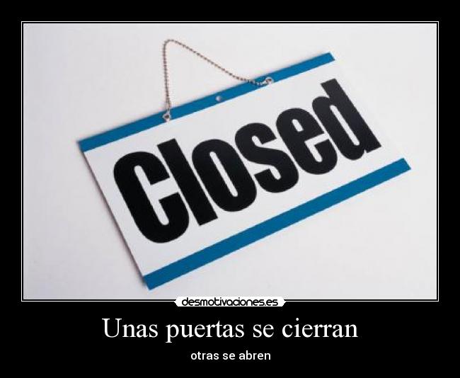Unas puertas se cierran -