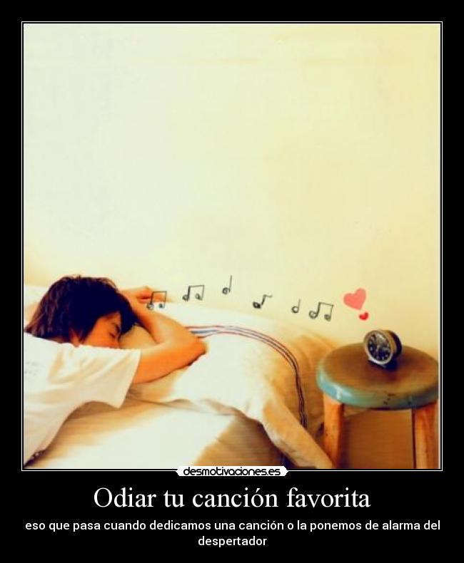 Odiar tu canción favorita - 