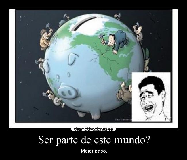 carteles mundo leoreyes desmotivaciones