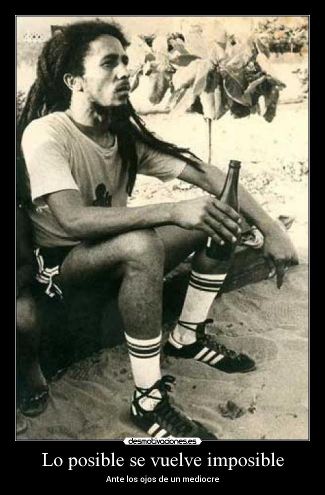 Lo posible se vuelve imposible -
