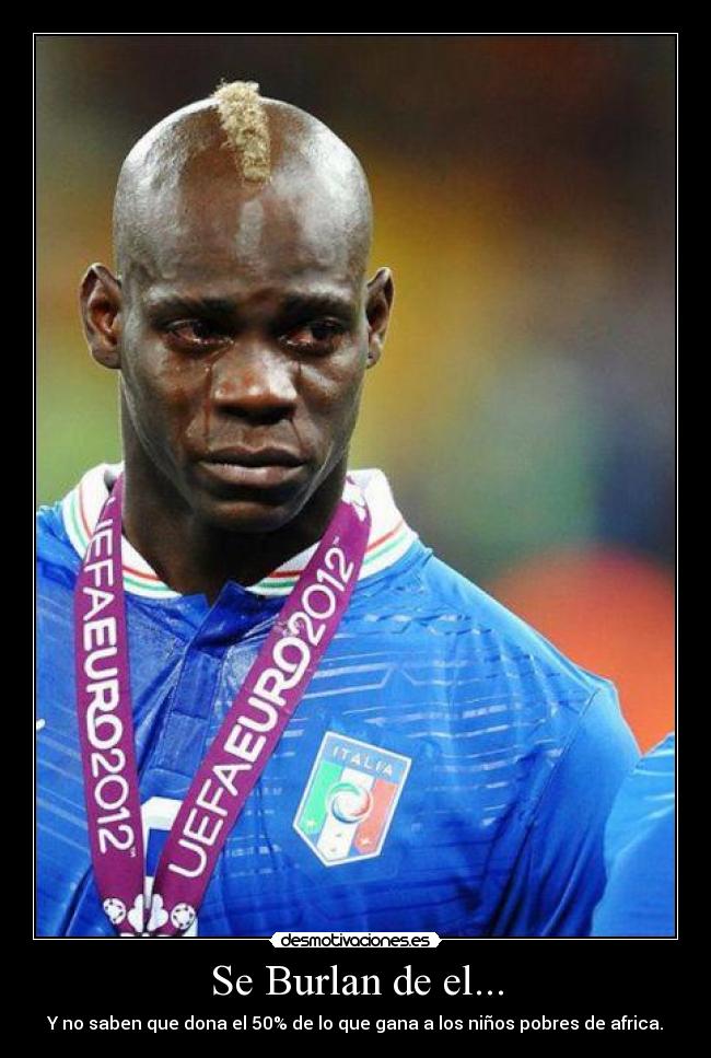 carteles mario balotelli jugador italia negro desmotiva euro soccer 2012 desmotivaciones