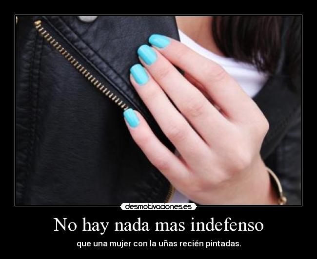 No hay nada mas indefenso - 