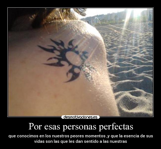 Por esas personas perfectas -