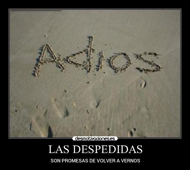 LAS DESPEDIDAS -