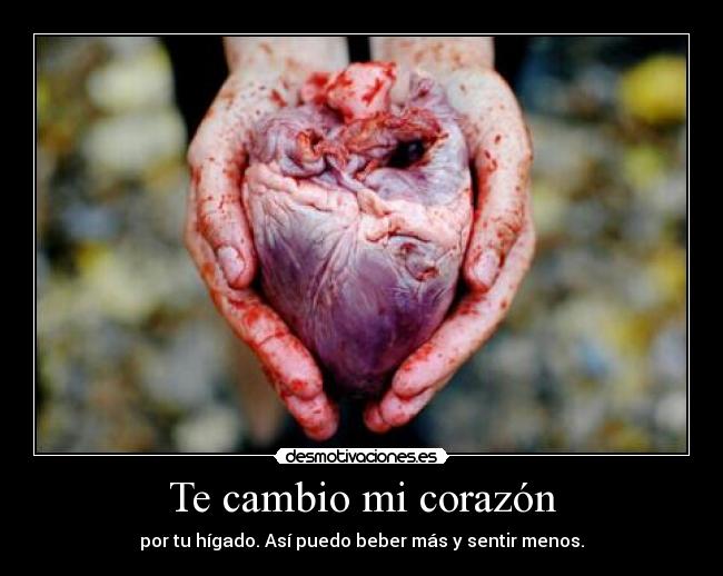 Te cambio mi corazón -