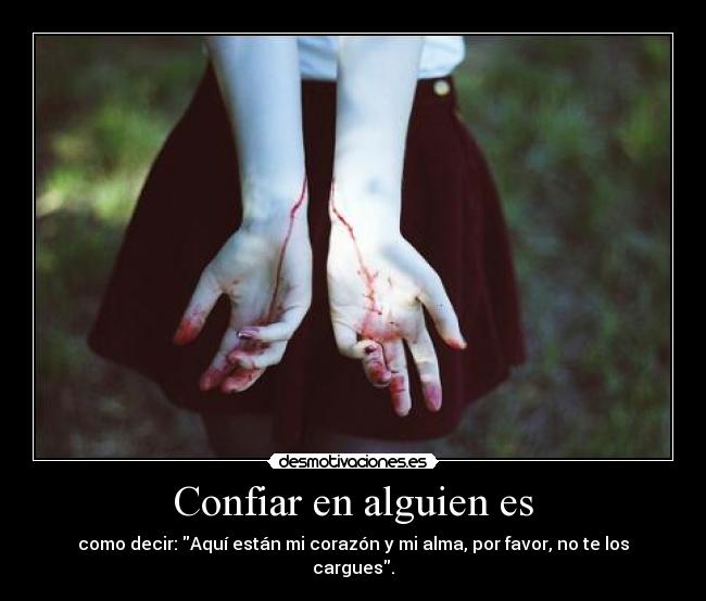Confiar en alguien es - 