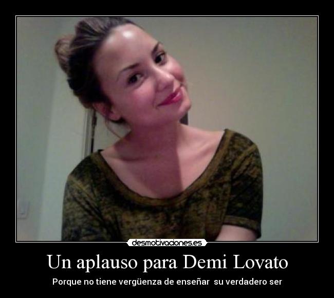 Un aplauso para Demi Lovato -