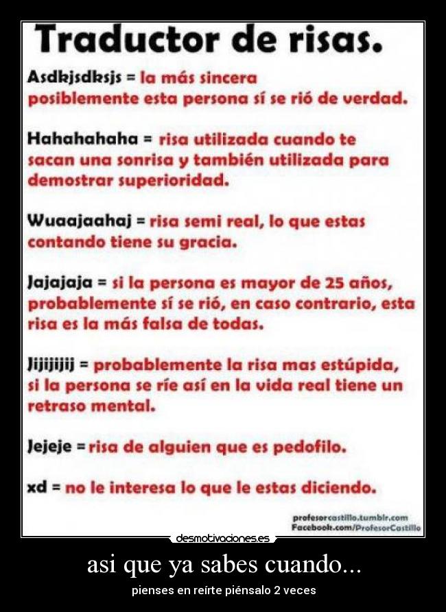 asi que ya sabes cuando... -