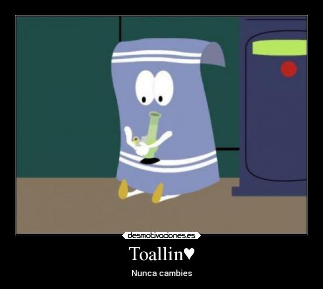 Toallin♥ | Desmotivaciones