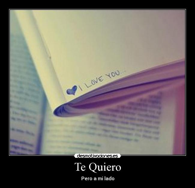 Te Quiero - Pero a mi lado