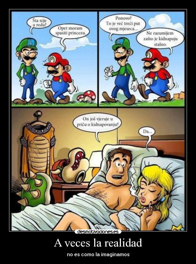 A veces la realidad - no es como la imaginamos