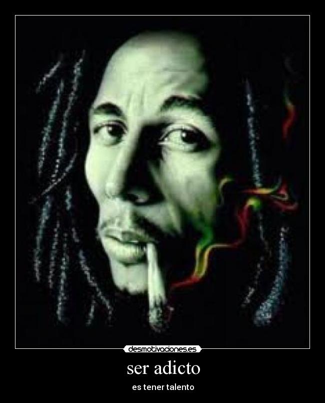 ser adicto - es tener talento