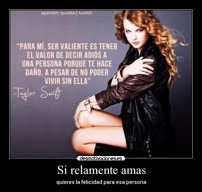 Si relamente amas - quieres la felicidad para esa persona