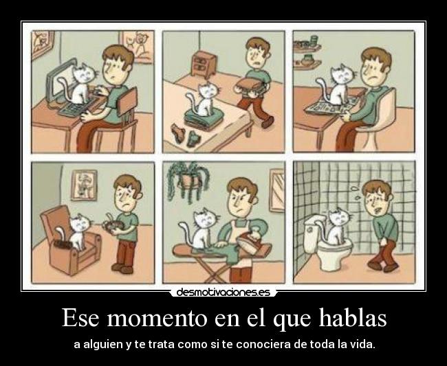 Ese momento en el que hablas -