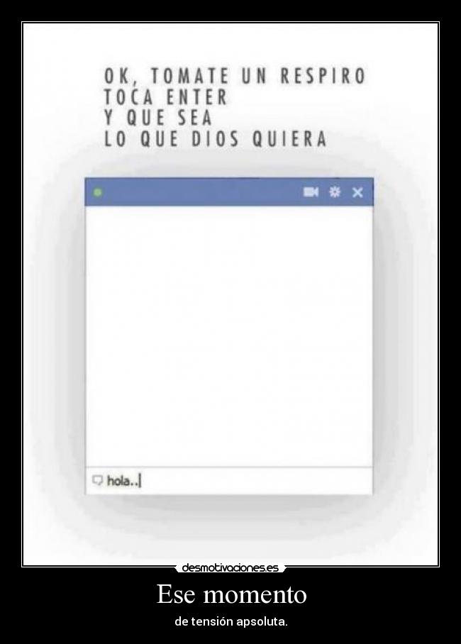 Ese momento -