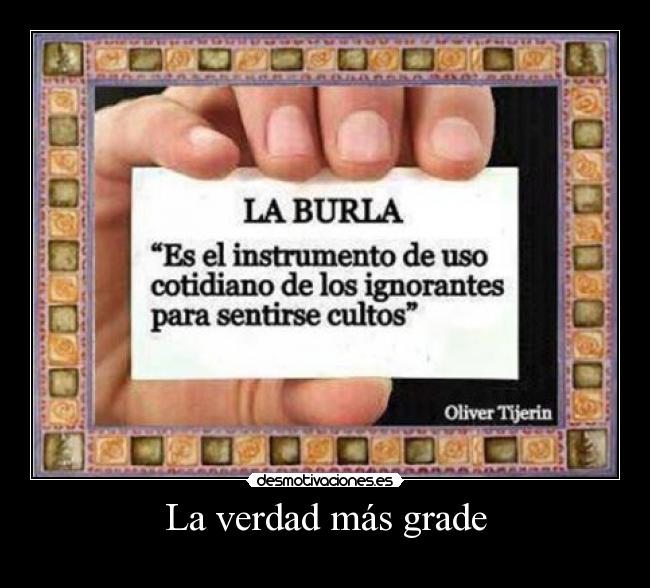 carteles burlas verdad desmotivaciones