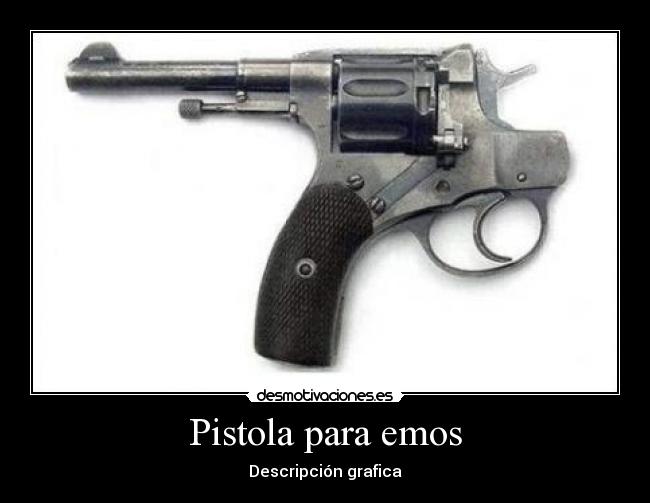 Pistola para emos -