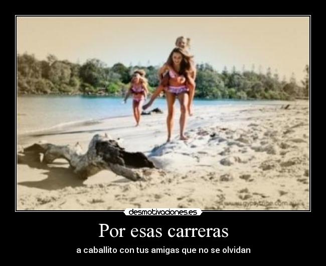 Por esas carreras -