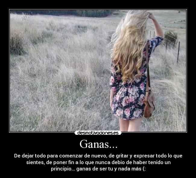 Ganas... - 