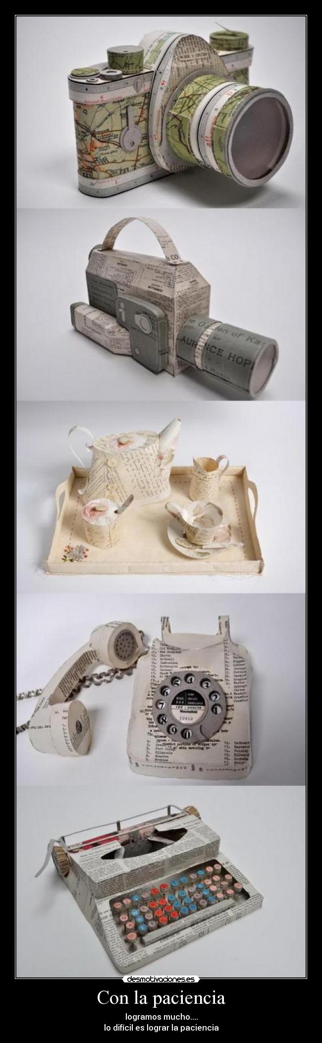 Con la paciencia - logramos mucho....
lo difícil es lograr la paciencia