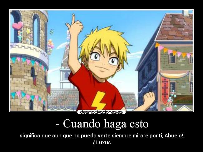 - Cuando haga esto -