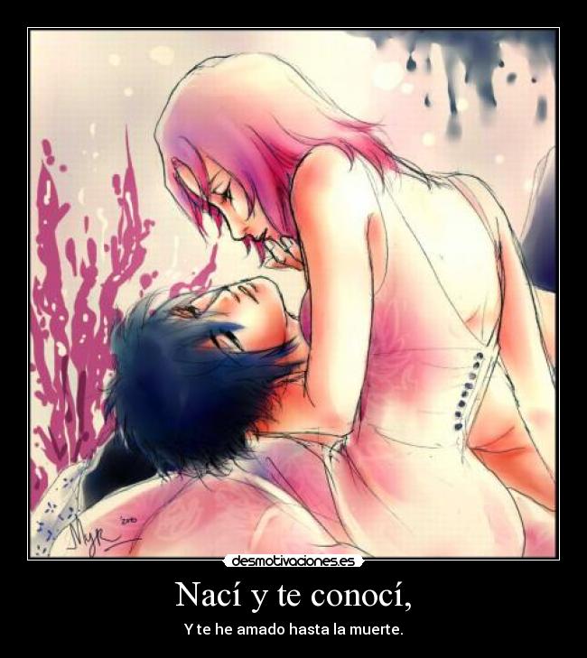 Nací y te conocí, -