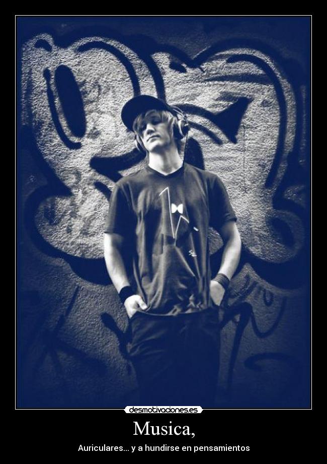 Musica, - Auriculares... y a hundirse en pensamientos