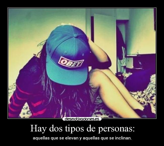 Hay dos tipos de personas: -