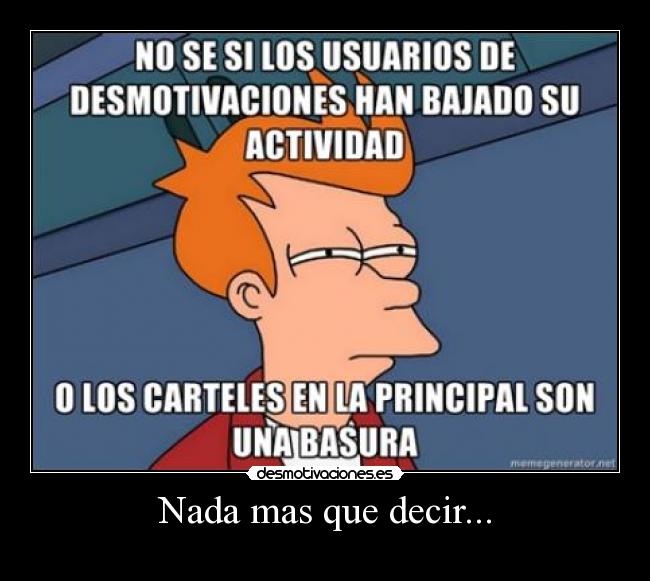 Nada mas que decir... - 