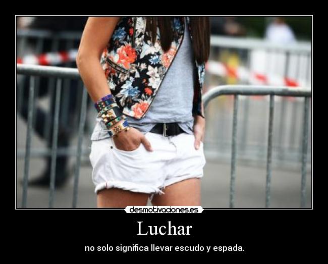 Luchar - no solo significa llevar escudo y espada.