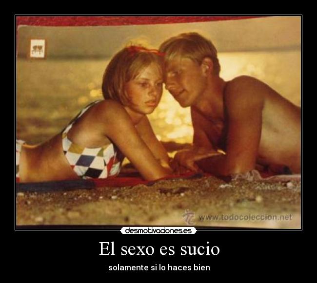 El sexo es sucio -