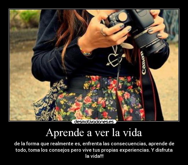 Aprende a ver la vida - 