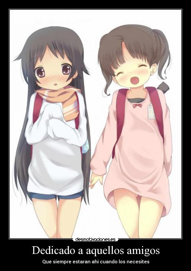 Imagenes De Anime Kawaii De Amigas | dedicado a aquellos amigos desmotivaciones Imagenes De Anime Kawaii De Amigas | dedicado a aquellos amigos desmotivaciones