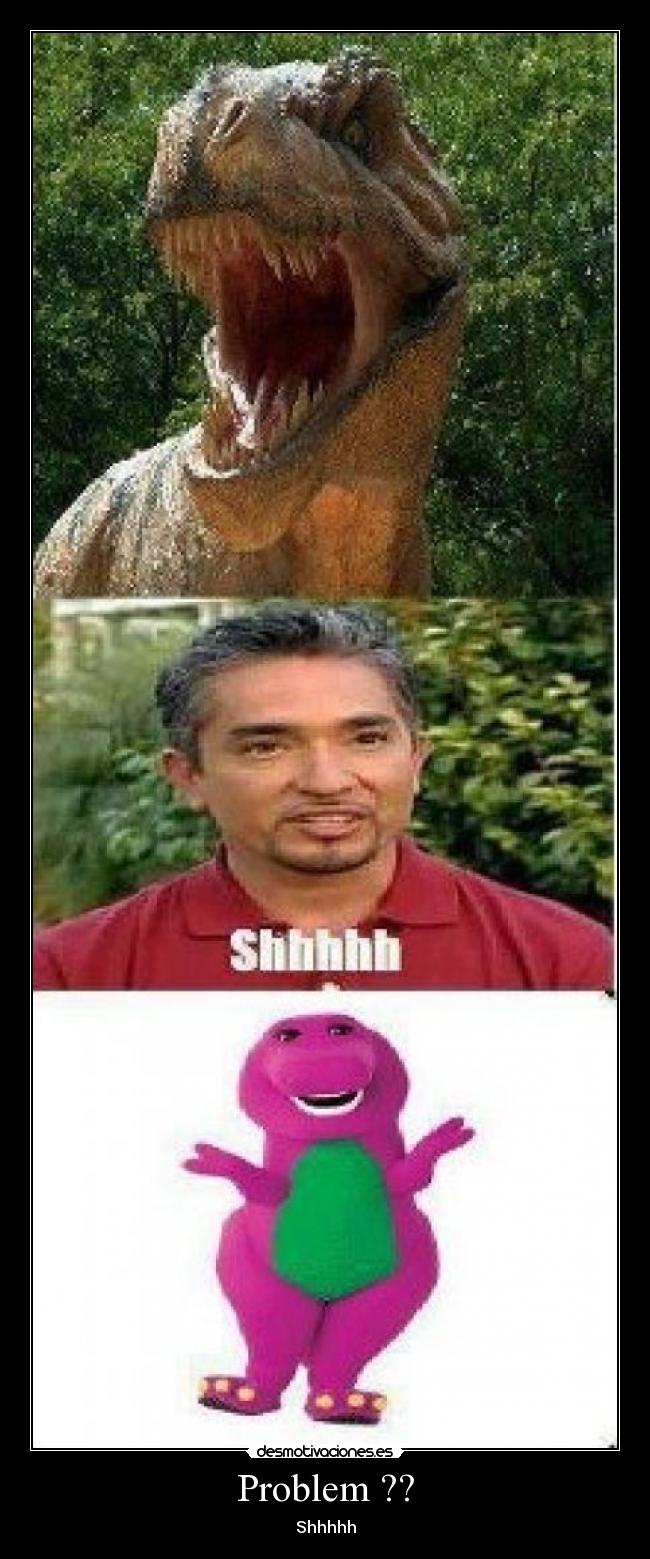 Problem ?? - Shhhhh